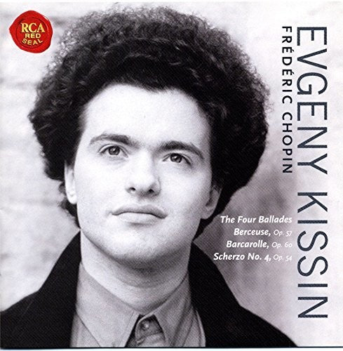 Chopin / Kissin, Evgeny: Chopin: Four Ballades Etc