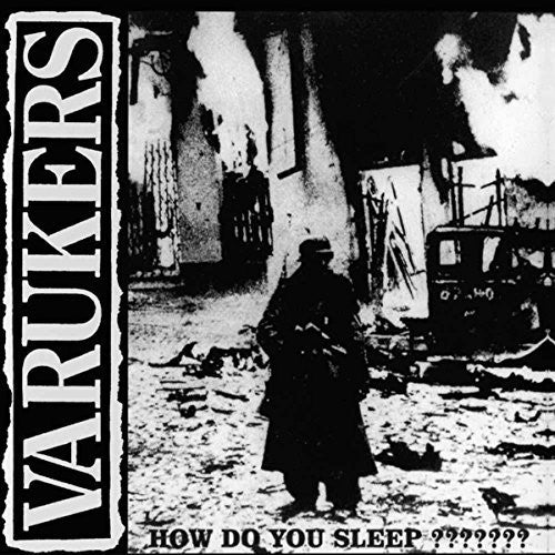 Varukers: How Do You Sleep