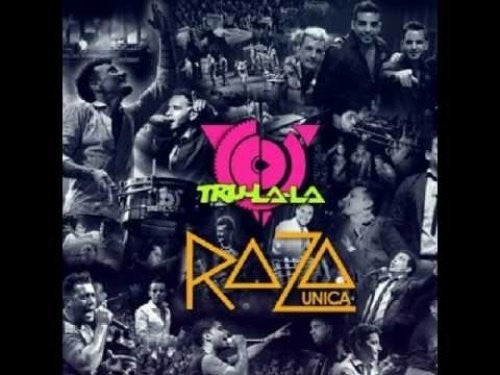 Tru La La: Raza Unica