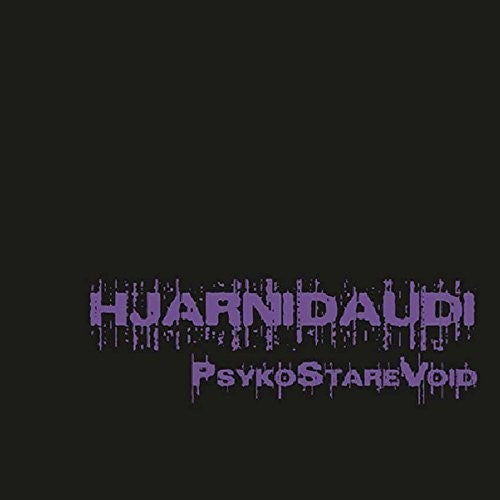 Hjarnidaudi: Psykostarevoid