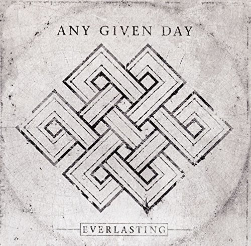 Any Given Day: Everlasting