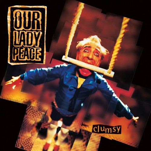 Our Lady Peace: Clumsy