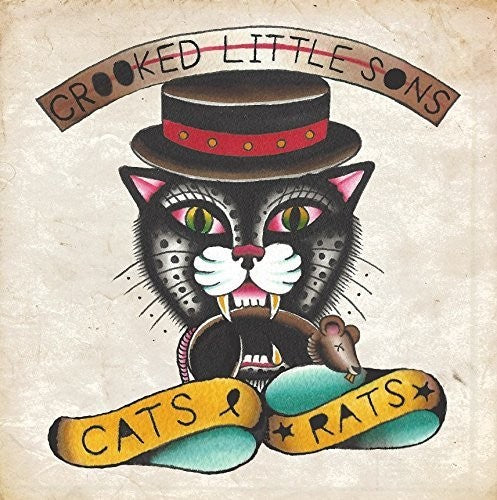 Crooked Little Sons: Cats & Rats