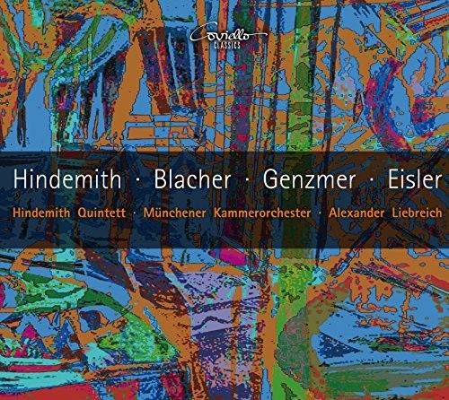 Blacher / Eisler / Genzmer / Hindemith / Liebreich: Blacher, Eisler, Genzmer & Hindemith: Works for Winds