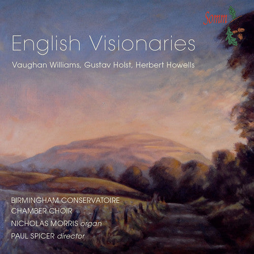 Holst / Howells / Morris / Organ Paul Spicer: English Visionaries