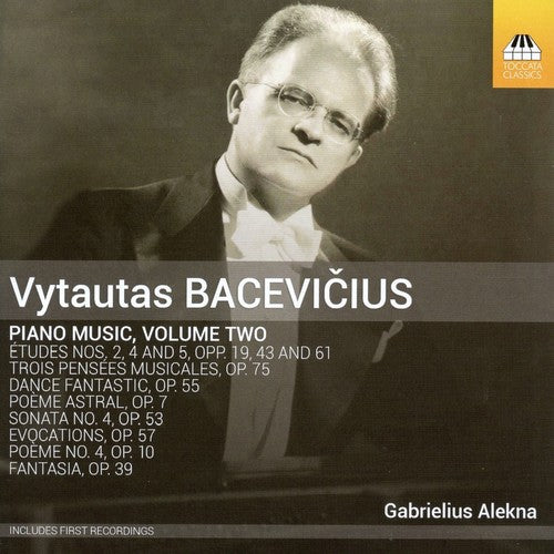 Baceviciuss / Alekna: Vytautas Baceviciuss: Complete Piano Music, Vol. 2