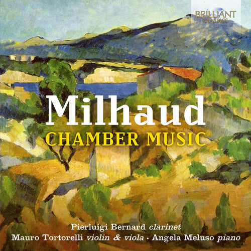 Milhaud / Tortorelli / Meluso: Chamber Music