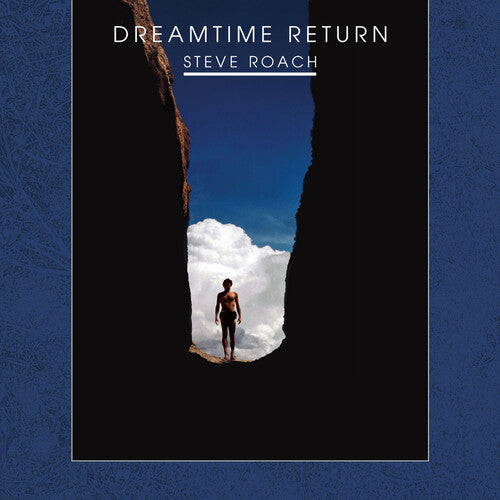 Roach, Steve: Dreamtime Return (30th Anniversary High Definition Remastered Edition)