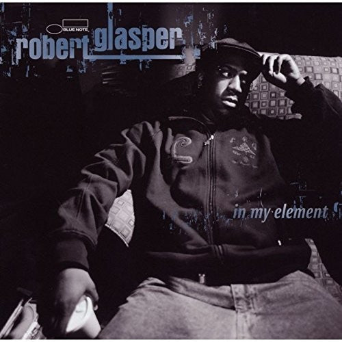 Glasper, Robert: In My Element