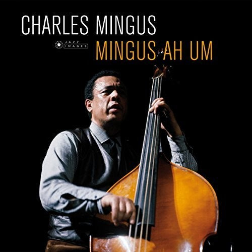 Mingus, Charles: Ah Um