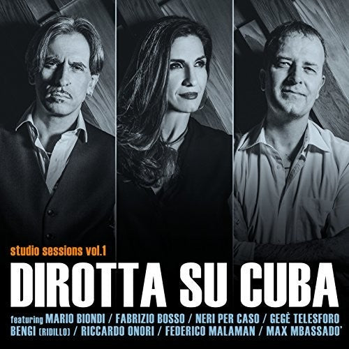 Dirotta Su Cuba: Studio Sessions Vol 1