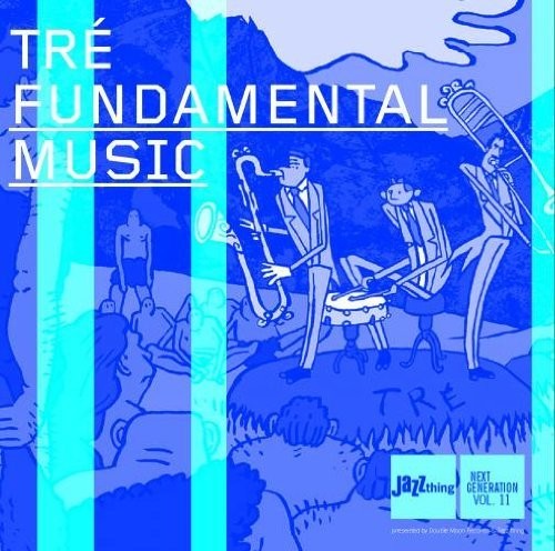 Tre / Various: Fundamental Music