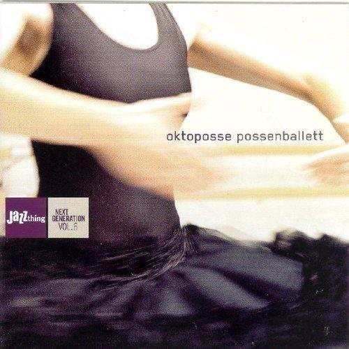 Oktoposse / Various: Possenballett