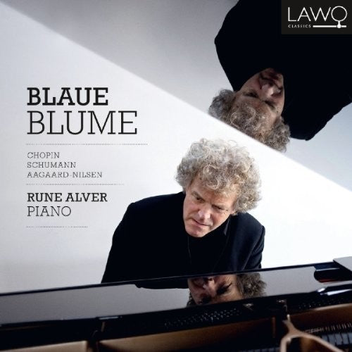 Chopin / Aagaard-Nilsen / Alver: Blaue Blume