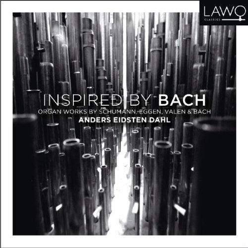 Bach / Schumann / Eggen / Dahl: Inspired by Bach