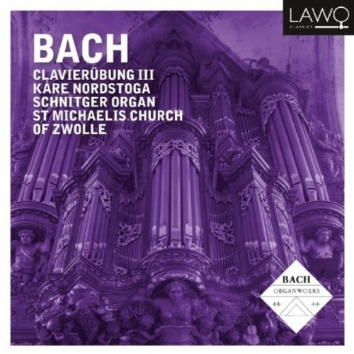 Bach, J.S. / Nordstoga: Bach Clavierubung III