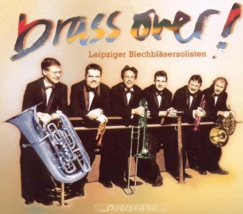 Handel / Bach / Leipziger Blechblasersolisten: Brass Over