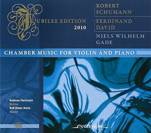 Chumann / David / Gade / Hartmann / Arens: Chamber Music for Violin & Piano