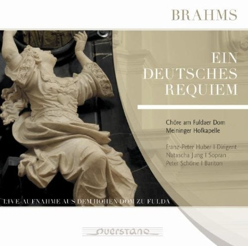 Brahms / Jung / Schone / Chore Am Dom Zu Fulda: Ein deutsches Requiem