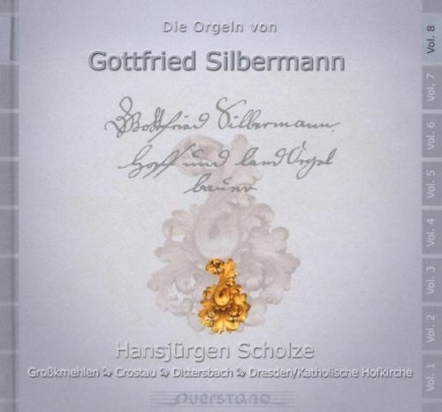 Hansjurgen Scholze / Various: V8: Die Orgeln von Gottfried Silbermann