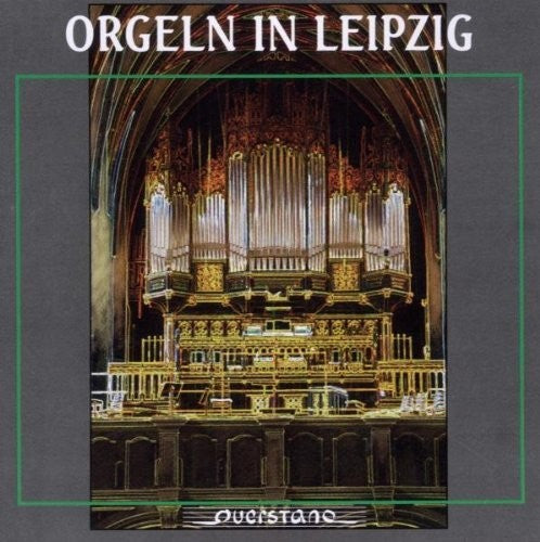 Bohme / Schrammek / Krummacher / Various: Orgeln in Leipzig