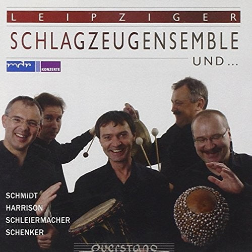 Schmidt / Schlagzeugensemble / Hornquarte: Leipziger Schlagzeugensemble