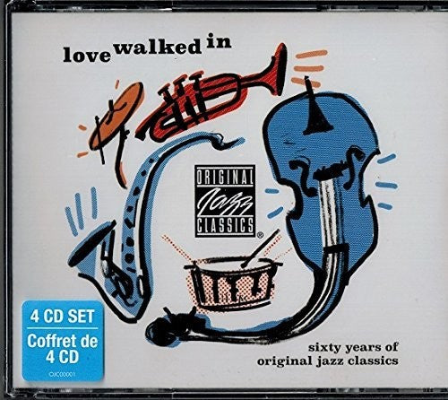 Love Walked in: 60 Years of Original Jazz Classics: Love Walked In: 60 Years Of Original Jazz Classics