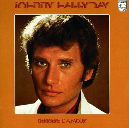 Hallyday, Johnny: Derriere L'Amour