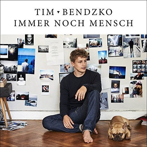 Tim Bendzko: Immer Noch Mensch