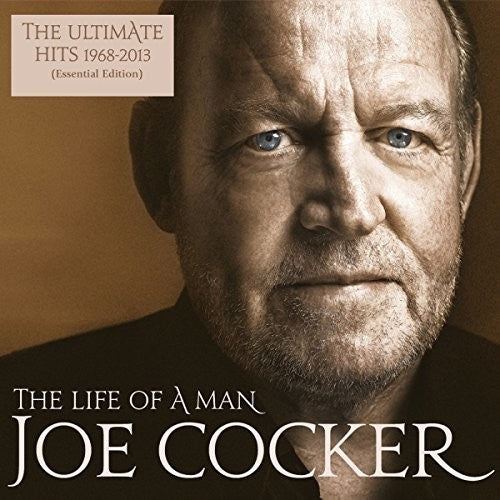 Cocker, Joe: Life Of A Man: Ultimate Hits 1968-2013