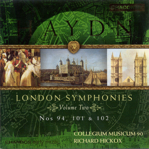 Haydn / Collegium Musicum 90 / Hickox: London Symphonies 2