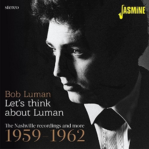 Luman, Bob: Lets Think About Luman: Nashville Recordings 59-62