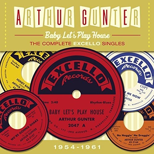 Gunter, Arthur: Baby Lets Play House:Complete Excello Singles 1954