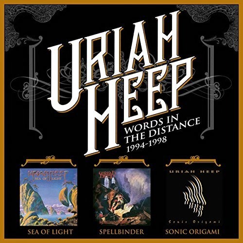 Uriah Heep: Words In The Distance 1994-1998