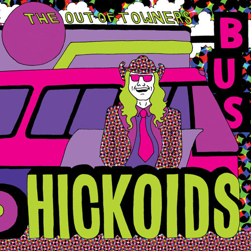 Hickoids: Out Of Towners