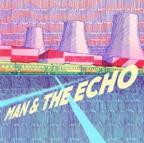 Man & the Echo: Man And The Echo