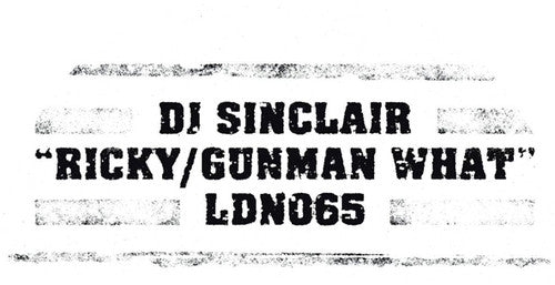 DJ Sinclair: Ricky / Gunman What