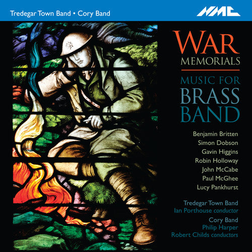 Britten / Tredegar Town Band: War Memorials: Music For Brass Band