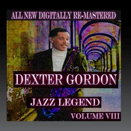 Gordon, Dexter: Dexter Gordon - Volume 8