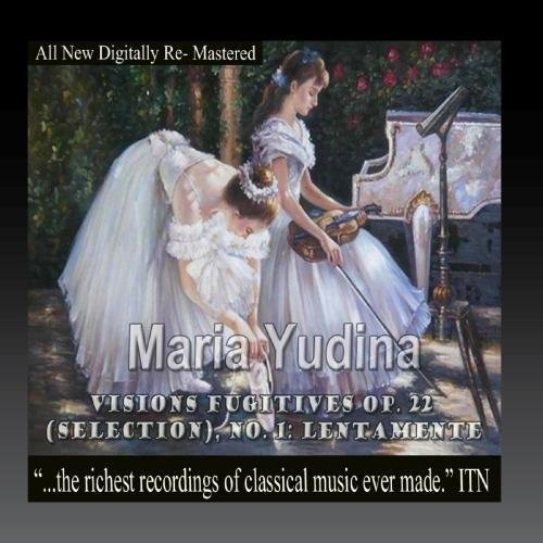 Yudina, Maria: Maria Yudina - Visions Fugitives Op. 22 (Selection) No.1 Lentamente