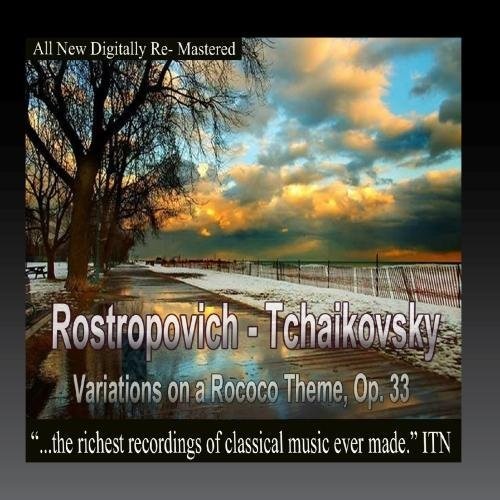 Rostropovich / Tchaikovosky / Ussr State Sym Orch: Rostropovich - Tchaikovsky, Variations on a Rococo Theme, Op. 33