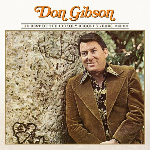 Gibson, Don: Best Of The Hickory Records Years (1970-1978)