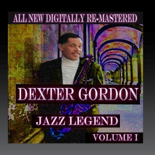 Gordon, Dexter: Dexter Gordon - Volume 1