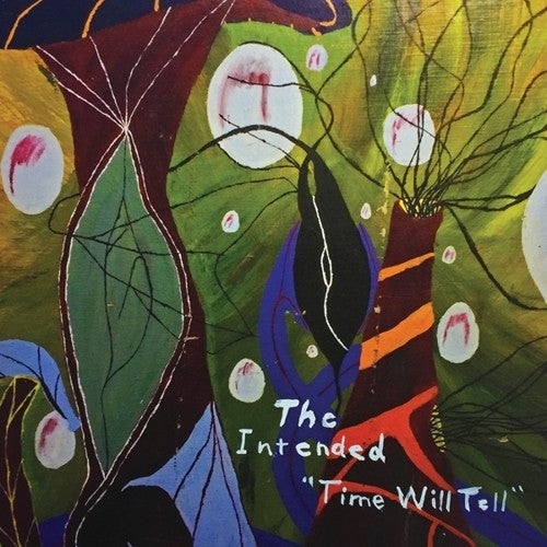 Intended: Time Will Tell