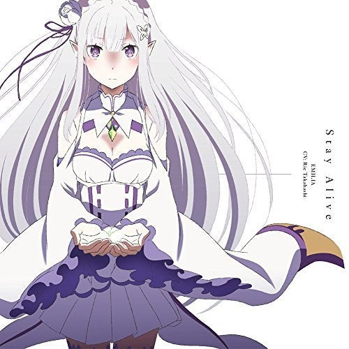 Emilia (Cv:Takahashi Rie): Last Half Outro Theme: Stay Alive (Original Soundtrack)