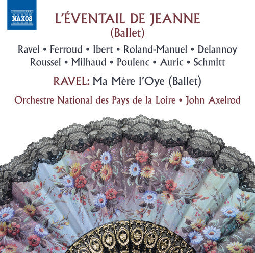 Ravel / Ferroud / Ibert / Roland-Manuel / Delannoy: L'Eventail de Jeanne