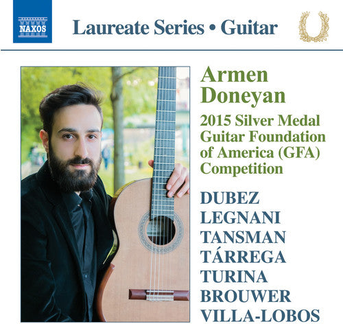 Dubez / Legnani / Tansman / Tarrega / Turina: Armen doneyan: 2015 Silver Medal Guitar Foundation of America