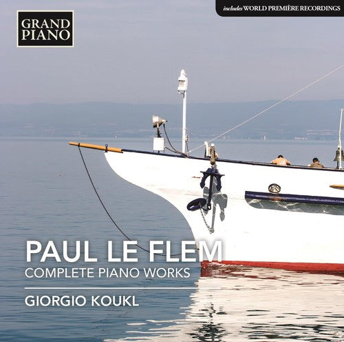 Le Flem / Koukl: Le Flem: Complete Piano Works