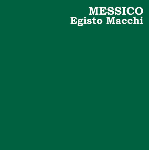 Macchi, Egisto: Messico