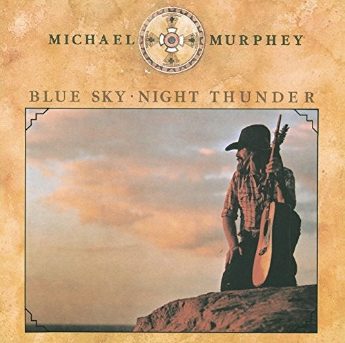 Murphey, Michael: Blue Sky Night Thunder